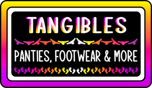Tangibles: Panties, Footwear and More!